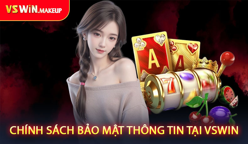Chính sách bảo mật thông tin tại VSWIN