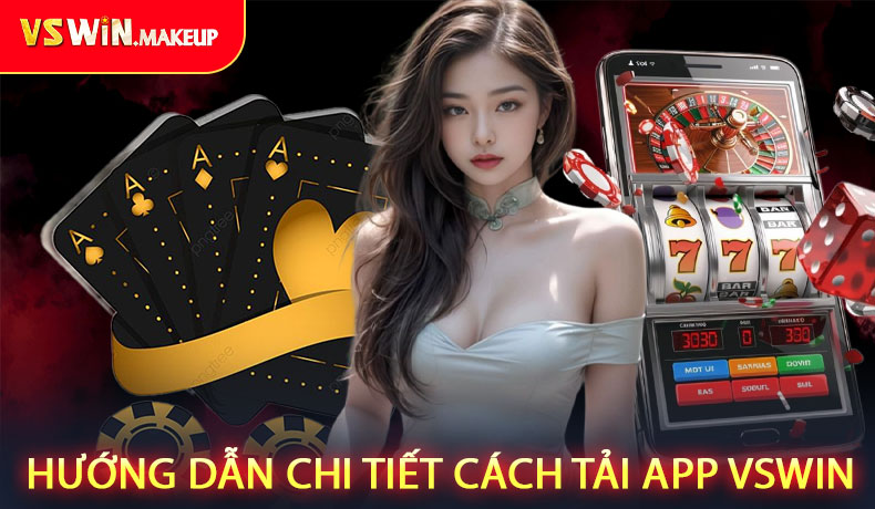 Hướng dẫn chi tiết cách tải app VSWIN