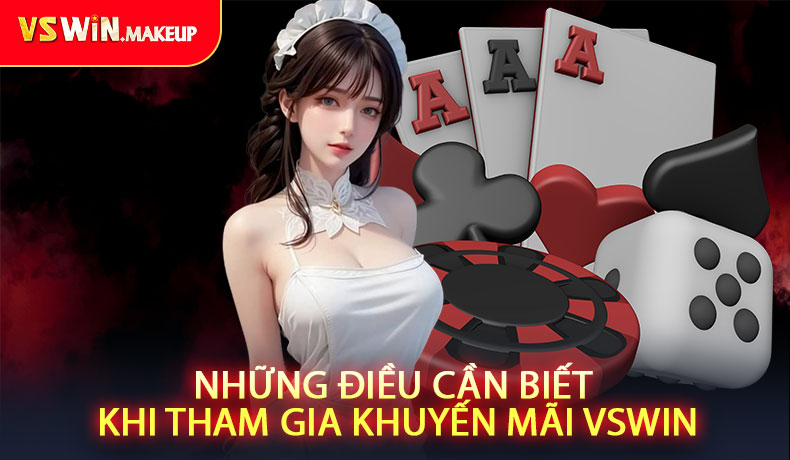 Những điều cần biết khi tham gia chương trình khuyến mãi VSWIN