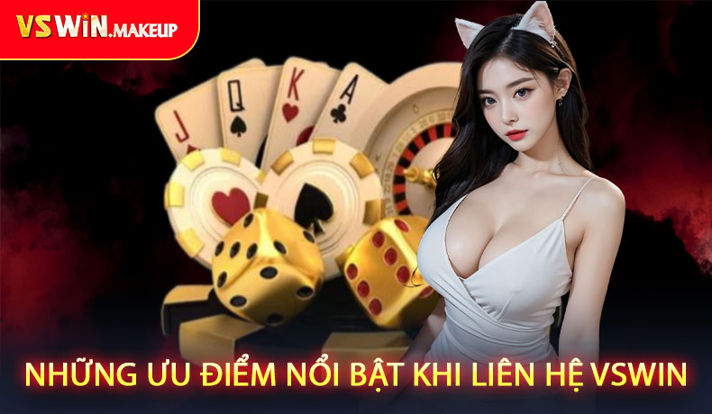 Những ưu điểm nổi bật khi liên hệ VSWIN