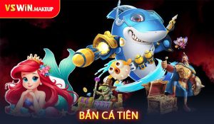Bắn Cá Tiên